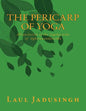 The Pericarp of Yoga: A Translation of the Yogakarnika of Aghoranandanatha - Paperback