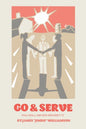 Go and Serve: You Will Never Regret It - Paperback