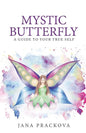 Mystic Butterfly: a guide to your true self - Paperback