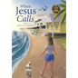When Jesus Calls - Hardcover