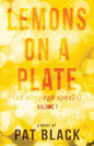 Lemons on a Plate: (an alter-ego speaks) - Paperback