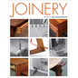 Joinery: Essential Techniques for Strong, Lasting Wood Connections - Paperback