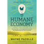 The Humane Economy: How Innovators and Enlightened Consumers Are Transforming the Lives of Animals - Paperback