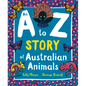 An A to Z Story of Australian Animals - Paperback