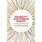 Disability and Human Rights: Global Perspectives - Paperback