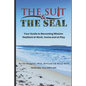 The Suit & The SEAL: Your Guide to Becoming Mission Resilient at work, home and at play - Paperback