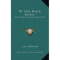 Wi Sapa, Black Moon: The Story Of A Sioux Indian Boy - Hardcover