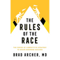 The Rules of the Race: The Power of Competitive Strategy to Shape Business Success - Paperback