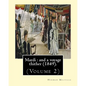 Mardi: and a voyage thither (1849). By: Herman Melville, dedicated By: Allan Melville (Volume 2): In two volumes (Volume 2).M - Paperback
