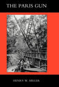 Paris Gun. the Bombardment of Paris by the German Long-Range Guns and the Great German Offensives of 1918 - Hardcover