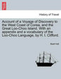 Account of a Voyage of Discovery to the West Coast of Corea, and the Great Loo-Choo Island. with an Appendix and a Vocabulary of the Loo-Choo Language - Paperback