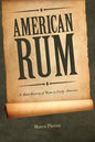 American Rum: A Short History of Rum in Early America - Paperback