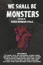 We Shall Be Monsters - Paperback