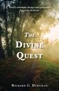 The Divine Quest: God's ultimate design and purpose for every believer - Paperback