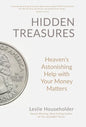 Hidden Treasures: Heaven's Astonishing Help with Your Money Matters - Hardcover