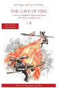 The Cave of Fire: A Story in Simplified Chinese and Pinyin, 1500 Word Vocabulary Level - Paperback
