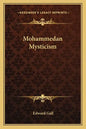Mohammedan Mysticism - Paperback