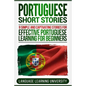Portuguese Short Stories: 9 Simple and Captivating Stories for Effective Portuguese Learning for Beginners - Paperback