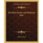 The Herb Doctor and Medicine Man - Paperback