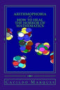Arithmophobia: How to Heal the Horror of Mathematics - Paperback