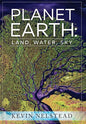 Planet Earth: Land, Water, Sky - Paperback