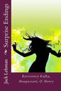 Surprise Endings: Revisionist Kafka, Maupassant, O?Henry - Paperback