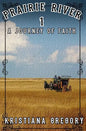 Prairie River #1: A Journey of Faith - Paperback