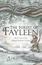 The Forest of Fayleen: Book One of the Alaina Jackson Trilogy - Paperback