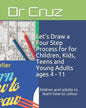 Let's Draw a Four Step Process for for Children, Kids, Teens and Young Adults ages 4 - 11: Children and adults to learn how to colour - Paperback