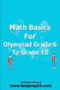 Math basics for Olympiad Grade 6 to Grade 12 - Paperback
