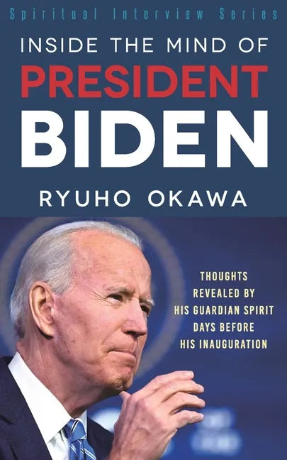 Inside the Mind of President Biden - Paperback