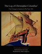 The Log of Christopher Columbus' First Voyage to America in the Year 1492 - Paperback