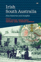 Irish South Australia: New histories and insights - Paperback
