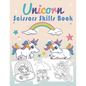 Unicorn Scissors Skills Book: Unicorn Cut and Paste Workbook for Kids Ages 3-7 - Paperback