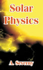 Solar Physics - Paperback