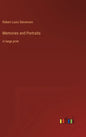Memories and Portraits: in large print - Hardcover