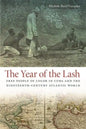 The Year of the Lash: Free People of Color in Cuba and the Nineteenth-Century Atlantic World - Paperback
