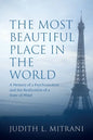 The Most Beautiful Place in the World: A Memoir of a Psychoanalyst and the Realization of a State of Mind - Paperback