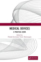 Medical Devices: A Practical Guide - Hardcover