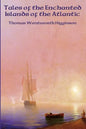 Tales of the Enchanted Islands of the Atlantic - Paperback