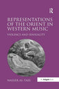Representations of the Orient in Western Music: Violence and Sensuality - Paperback