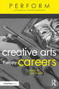 Creative Arts Therapy Careers: Succeeding as a Creative Professional - Paperback