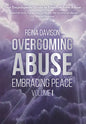 Overcoming Abuse Embracing Peace Vol I - Hardcover