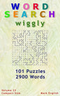 Word Search: Wiggly, 101 Puzzles, 2900 Words, Volume 23, Compact 5"x8" Size - Paperback