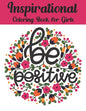 Inspirational Coloring Book For Girls: Inspiring Quotes to Color (Volume 4) - Paperback