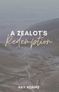 A Zealot's Redemption - Paperback