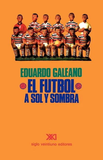 El Fútbol a Sol Y Sombra - Paperback