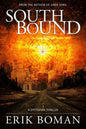 Southbound: A Dystopian Science Fiction Thriller - Paperback