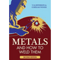 Metals And How To Weld Them - Paperback