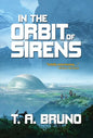 In the Orbit of Sirens - Hardcover